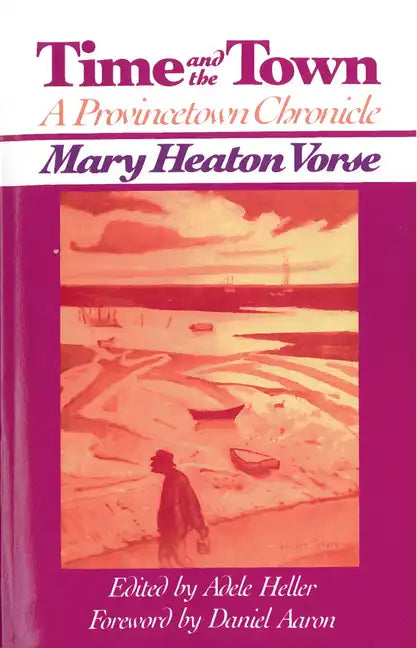 Time and the Town: A Provincetown Chronicle - Paperback