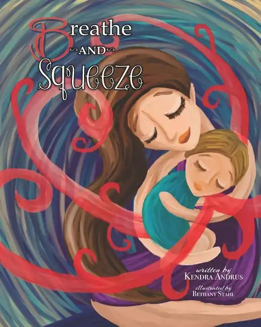 Breathe and Squeeze - Paperback