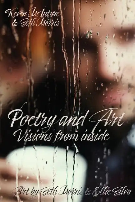 Poetry and Art: Visions From Inside - Paperback