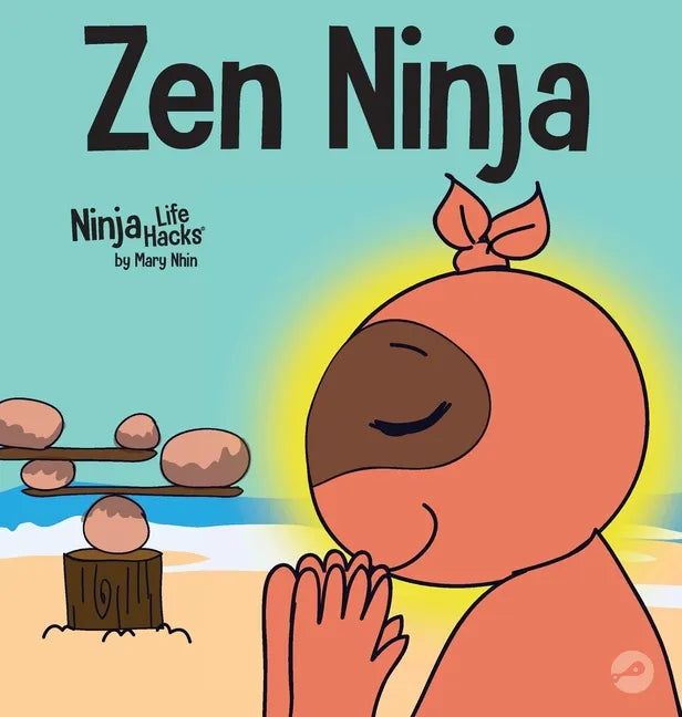Zen Ninja: A Children's Book About Mindful Star Breathing - Hardcover