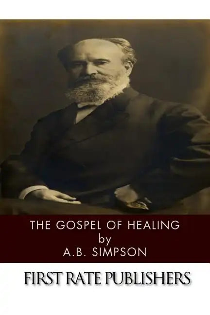 The Gospel of Healing - Paperback
