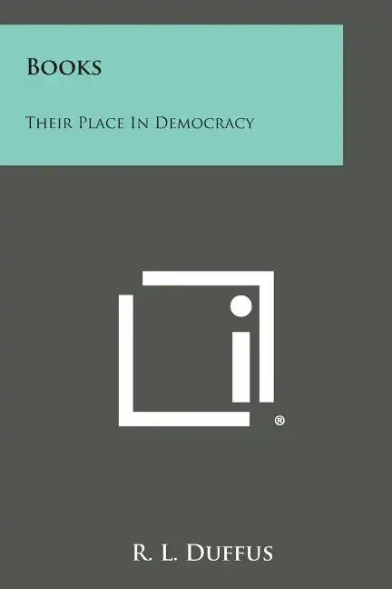 Books: Their Place in Democracy - Paperback