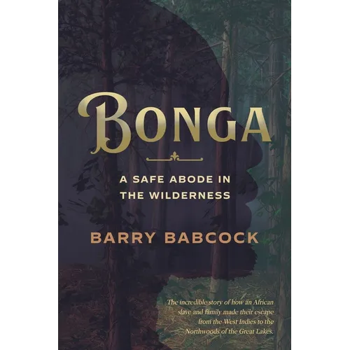 Bonga: A Safe Abode in the Wilderness - Paperback