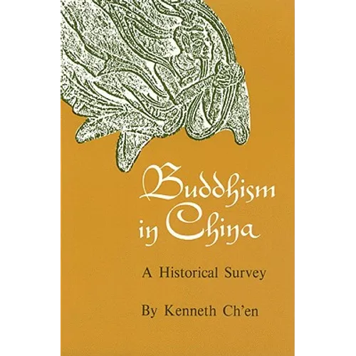 Buddhism in China: A Historical Survey - Paperback