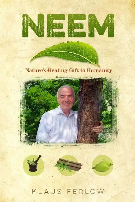 book "Neem: Nature's Healing Gift to Humanity" - Paperback