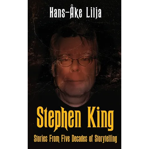 Stephen King: Stories from Five Decades of Storytelling - Hardcover