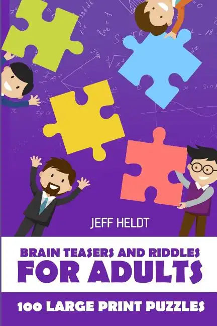 Brain Teasers And Riddles For Adults: Arukone Puzzles - 100 Large Print Puzzles - Paperback