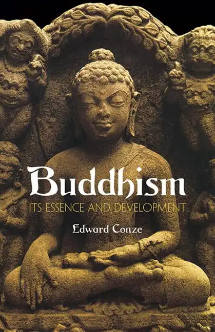 Buddhism: Its Essence and Development - Paperback