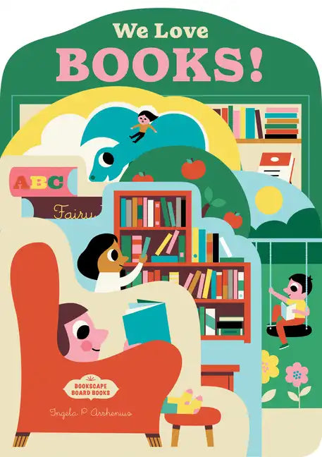 Bookscape Board Books: We Love Books! - Board Book
