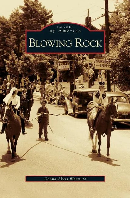 Blowing Rock - Hardcover