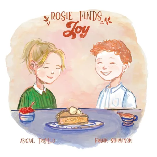 Rosie Finds Joy - Hardcover