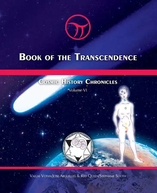 Book of the Transcendence: Cosmic History Chronicles Volume VI - Time and the New Universe of Mind - Paperback