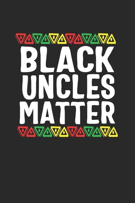 black uncles matter - Paperback