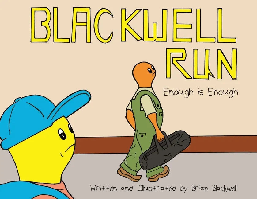 Blackwell Run: Enough is Enough - Paperback