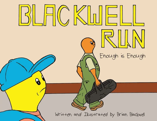 Blackwell Run: Enough is Enough - Paperback