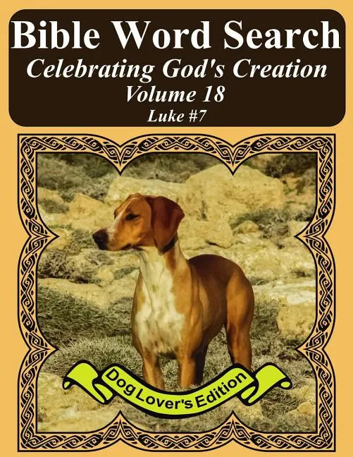 Bible Word Search Celebrating God's Creation Volume 18: Luke #7 Extra Large Print - Paperback