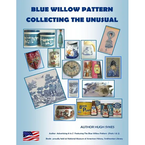 Blue Willow Pattern Collecting The Unusual - Paperback