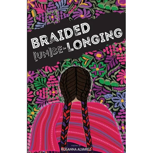 Braided [Un]Be-Longing - Paperback