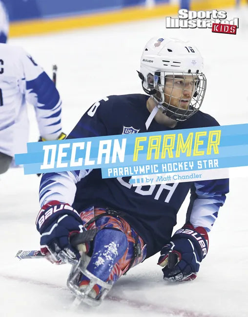 Declan Farmer: Paralympic Hockey Star - Hardcover