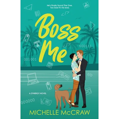 Boss Me: A Boss-Assistant on Vacation Romantic Comedy - Paperback