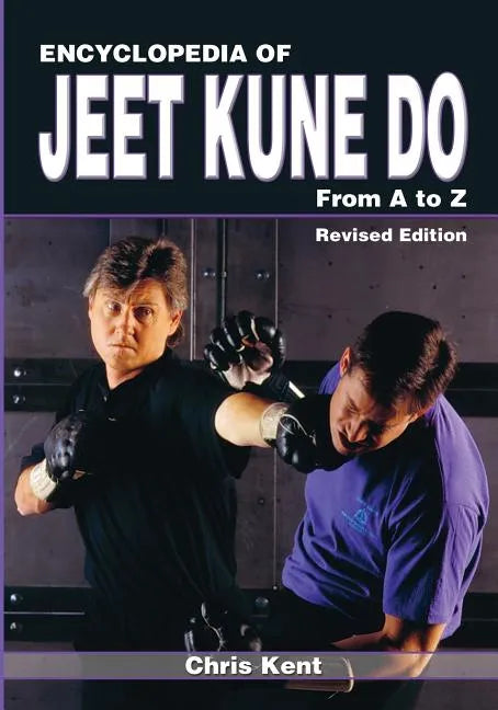 Encyclopedia of Jeet Kune Do: From A to Z - Paperback