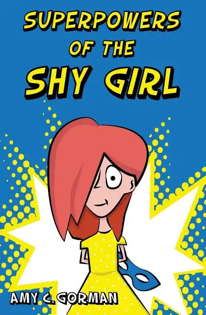 Superpowers of the Shy Girl - Paperback