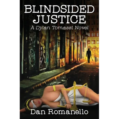 Blindsided Justice: A Dylan Tomassi Novel - Paperback