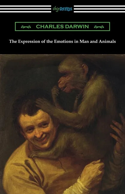 The Expression of the Emotions in Man and Animals - Paperback
