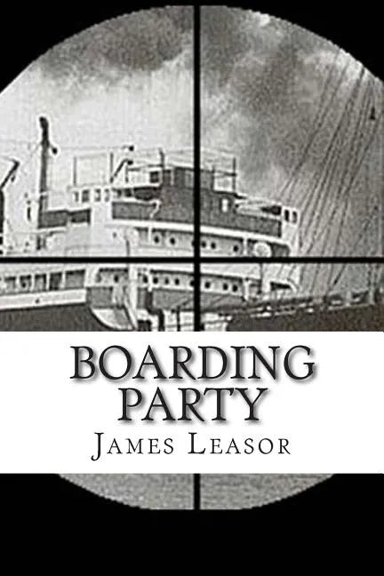 Boarding Party: Filmed as The Sea Wolves - Paperback