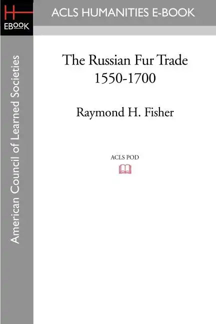 The Russian Fur Trade 1550-1700 - Paperback