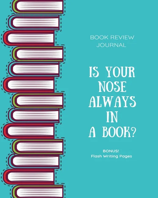 Book Review Journal: Keep Track, Log & Record Read Reviews, Bonus Flash Writing Pages, Reading Favorite Books, Notes, Book Lovers Club, Gift, Notebook - Paperback