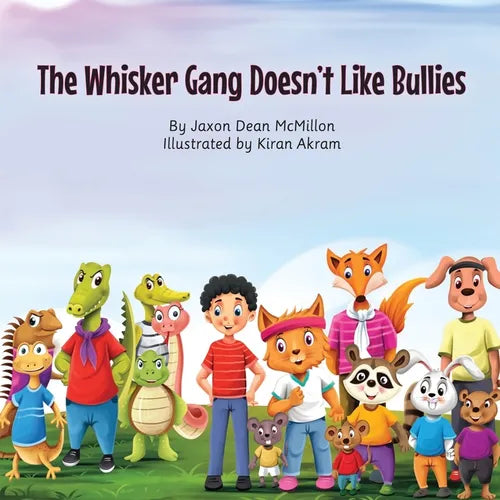 The Whisker Gang Doesn't Like Bullies - Paperback
