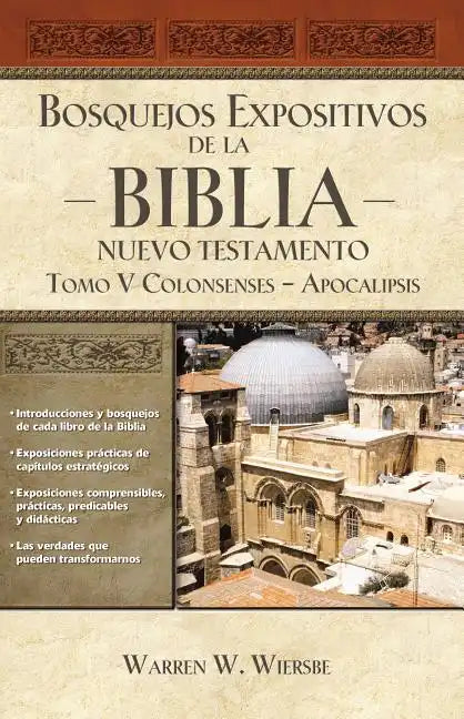 Bosquejos expositivos de la Biblia, Tomo V: Colosenses-Apocalipsis - Paperback