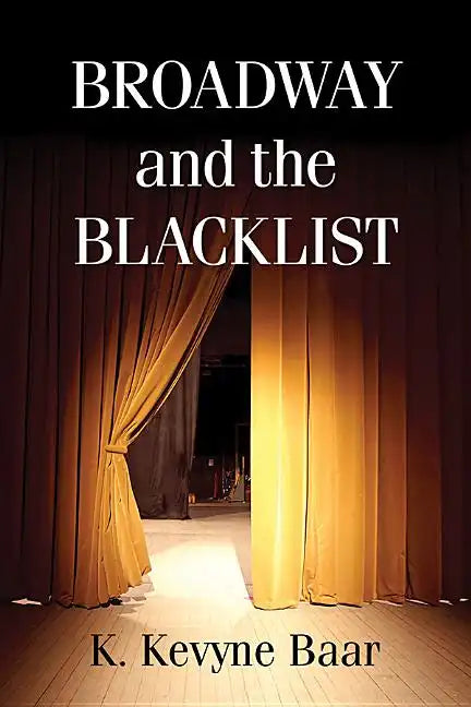 Broadway and the Blacklist - Paperback