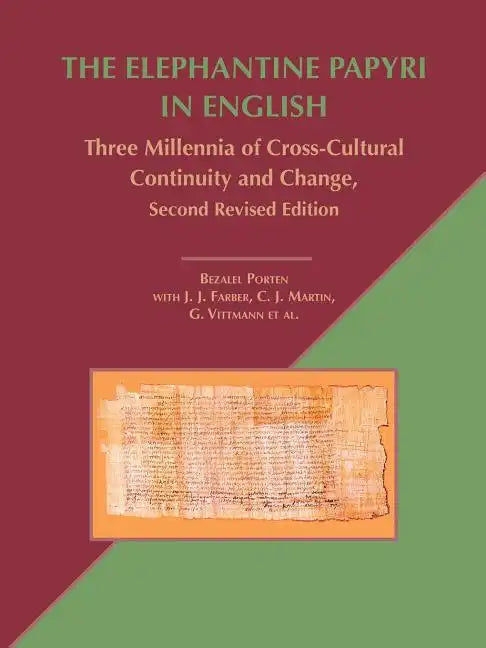 The Elephantine Papyri in English: Three Millennia of Cross-Cultural Continuity and Change, Second Revised Edition - Paperback