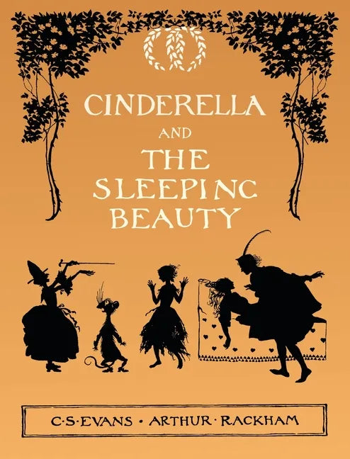Cinderella and The Sleeping Beauty - Illustrated by Arthur Rackham - Hardcover