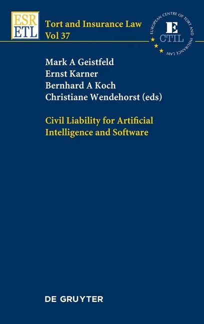 Civil Liability for Artificial Intelligence and Software - Hardcover