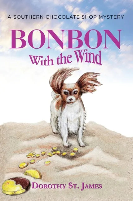 Bonbon with the Wind: A Southern Chocolate Shop Mystery - Hardcover
