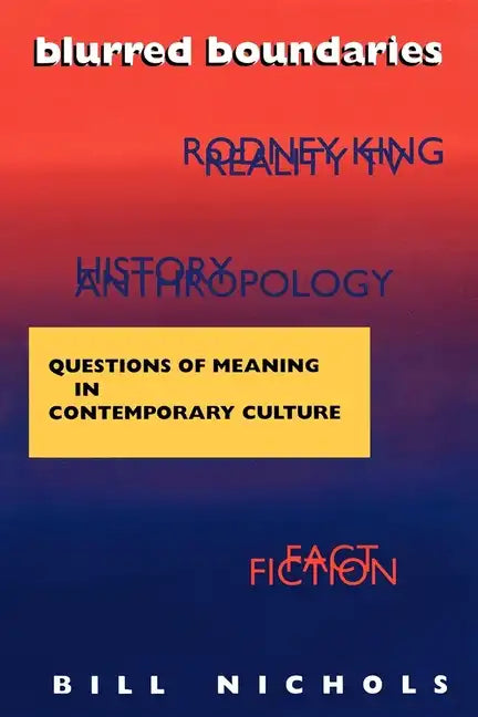 Blurred Boundaries: Questions of Meaning in Contemporary Culture - Paperback