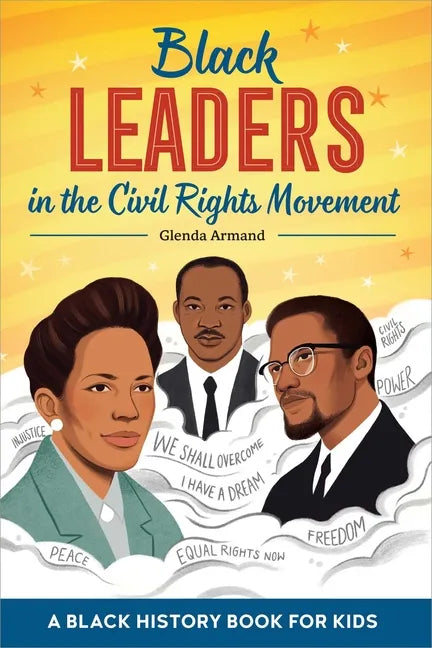 Black Leaders in the Civil Rights Movement: A Black History Book for Kids - Paperback