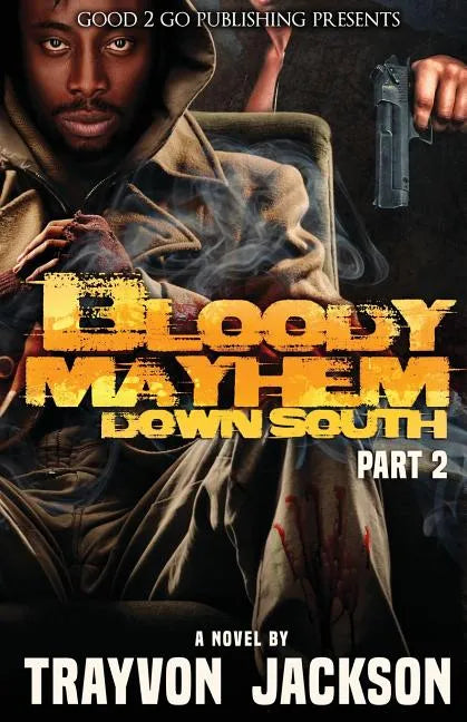 Bloody Mayhem Down South 2 - Paperback