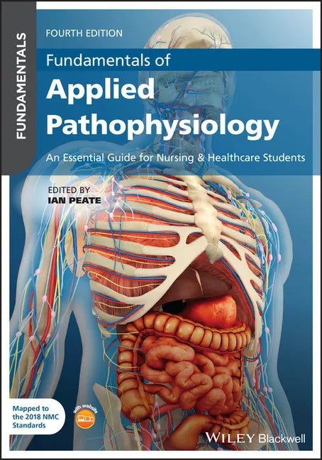 Fundamentals of Applied Pathophysiology: An Essential Guide for Nursing and Healthcare Students - Paperback