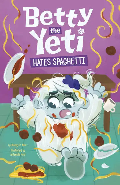 Betty the Yeti Hates Spaghetti - Paperback