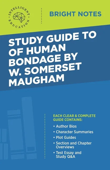 Study Guide to Of Human Bondage by W Somerset Maugham - Paperback