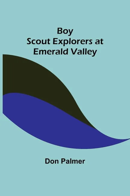 Boy Scout Explorers at Emerald Valley - Paperback