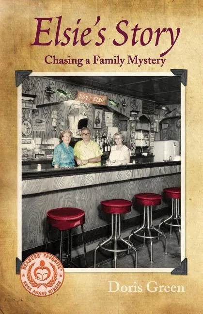 Elsie's Story: Chasing a Family Mystery - Paperback