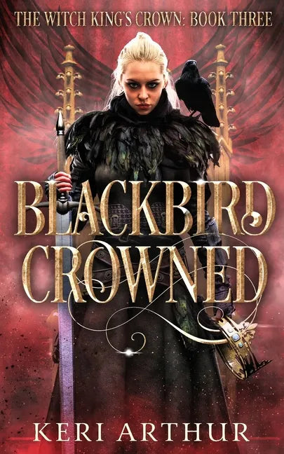 Blackbird Crowned - Paperback