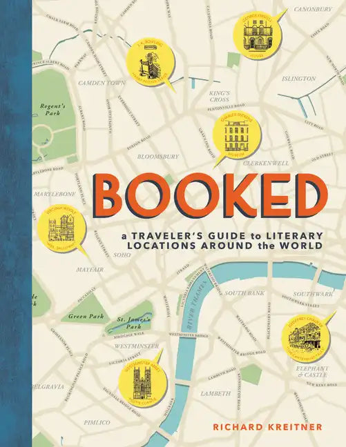 Booked: A Traveler's Guide to Literary Locations Around the World - Hardcover