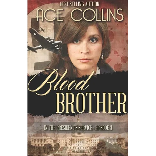 Blood Brother: In the President's Service, Episode Three - Paperback