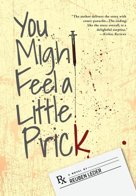 You Might Feel a Little Prick - Hardcover